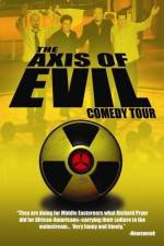 Watch The Axis of Evil Comedy Tour 123movies