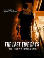 Watch The Last Five Days: The Freak Building 123movies