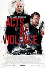 Watch Acts of Violence 123movies