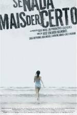 Watch Se Nada Mais Der Certo 123movies