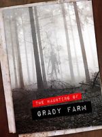 Watch The Haunting of Grady Farm 123movies