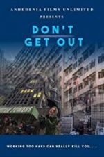 Watch Don\'t Get Out 123movies