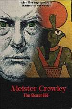 Watch Aleister Crowley The Beast 666 123movies