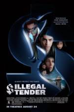 Watch Illegal Tender 123movies