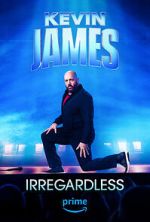 Watch Kevin James: Irregardless 123movies