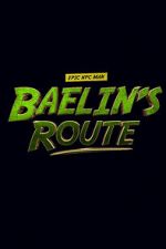 Watch Baelin\'s Route: An Epic NPC Man Adventure 123movies