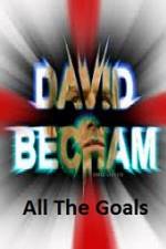 Watch David Beckham All The Goals 123movies