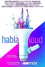Watch Habla Loud 123movies
