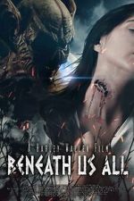 Watch Beneath Us All 123movies