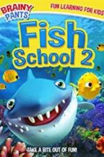 Watch Fish School 2 123movies