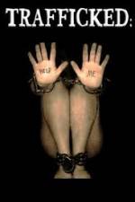 Watch Trafficked 123movies