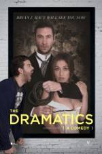Watch The Dramatics: A Comedy 123movies