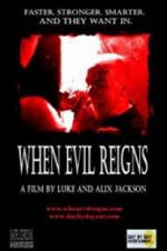 Watch When Evil Reigns 123movies