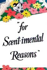 Watch For Scent-imental Reasons (Short 1949) 123movies