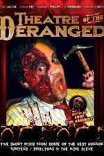 Watch Theatre of the Deranged 123movies