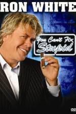 Watch Ron White You Can't Fix Stupid 123movies
