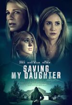 Watch Saving My Daughter 123movies