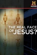 Watch History Channel The Real Face of Jesus? 123movies