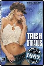Watch WWE Trish Stratus - 100% Stratusfaction 123movies