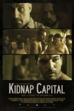 Watch Kidnap Capital 123movies
