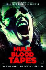 Watch Hulk Blood Tapes 123movies