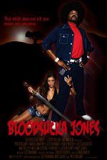 Watch Bloodsucka Jones 123movies