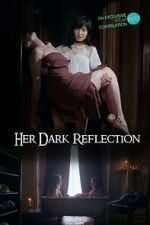 Watch Her Dark Reflection 123movies