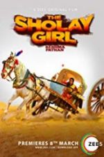 Watch The Sholay Girl 123movies