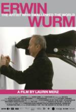 Watch Erwin Wurm - The Artist Who Swallowed the World 123movies