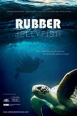 Watch Rubber Jellyfish 123movies