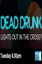 Watch Dead Drunk Lights Out In The Cross 123movies