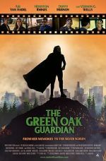 Watch The Green Oak Guardian 123movies