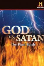 Watch History Channel God vs. Satan: The Final Battle 123movies