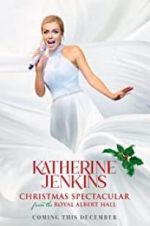 Watch Katherine Jenkins Christmas Spectacular 123movies