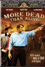 Watch More Dead Than Alive 123movies