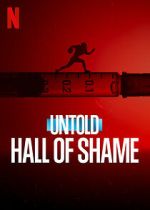 Watch Untold: Hall of Shame 123movies
