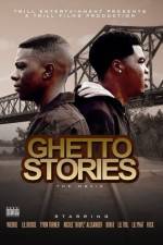 Watch Ghetto Stories 123movies