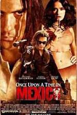 Watch Once Upon a Time in Mexico 123movies