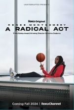 Watch A Radical Act: Renee Montgomery 123movies