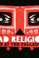 Watch Bad Religion Live at the Palladium 123movies
