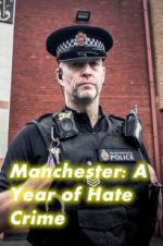 Watch Manchester: A Year of Hate Crime 123movies