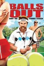 Watch Balls Out: Gary the Tennis Coach 123movies