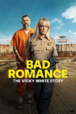Watch Bad Romance: The Vicky White Story 123movies