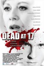 Watch Dead at 17 123movies
