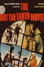 Watch The Day the Earth Moved 123movies