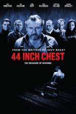 Watch 44 Inch Chest 123movies