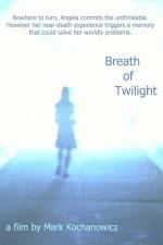 Watch Breath of Twilight 123movies