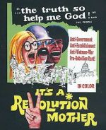 Watch It\'s a Revolution Mother 123movies