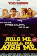 Watch Hold Me Thrill Me Kiss Me 123movies