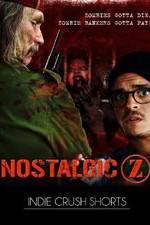 Watch Nostalgic Z 123movies